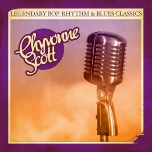 Chyvonne Scott: Legendary Bop Rhythm & Blues Classics - COMPACT DISCS