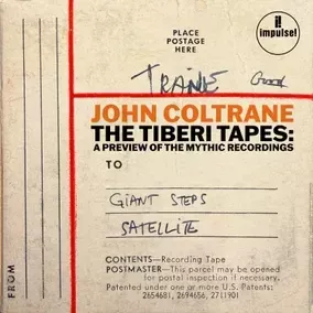 John Coltrane - Tiberi Tapes: A Preview Of The Mythic Recordings