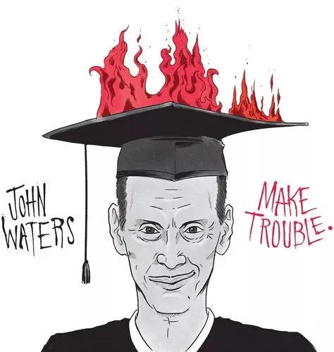 John Waters: Make Trouble - 7-INCH SINGLE