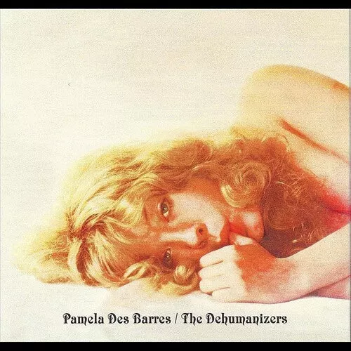 Pamela Des Barres: WITH The Dehumanizers - 7-INCH SINGLE